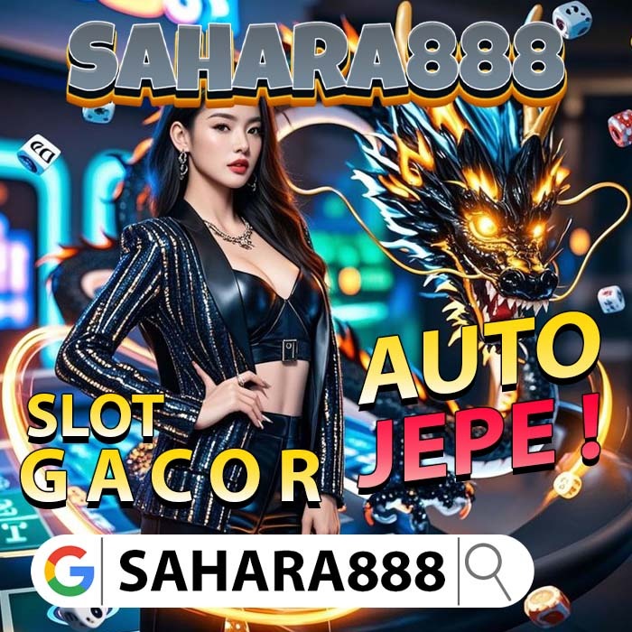 SAHARA888: Website Slot Gacor Super Terpercaya Bisa Maxwin Dengan Mudah!